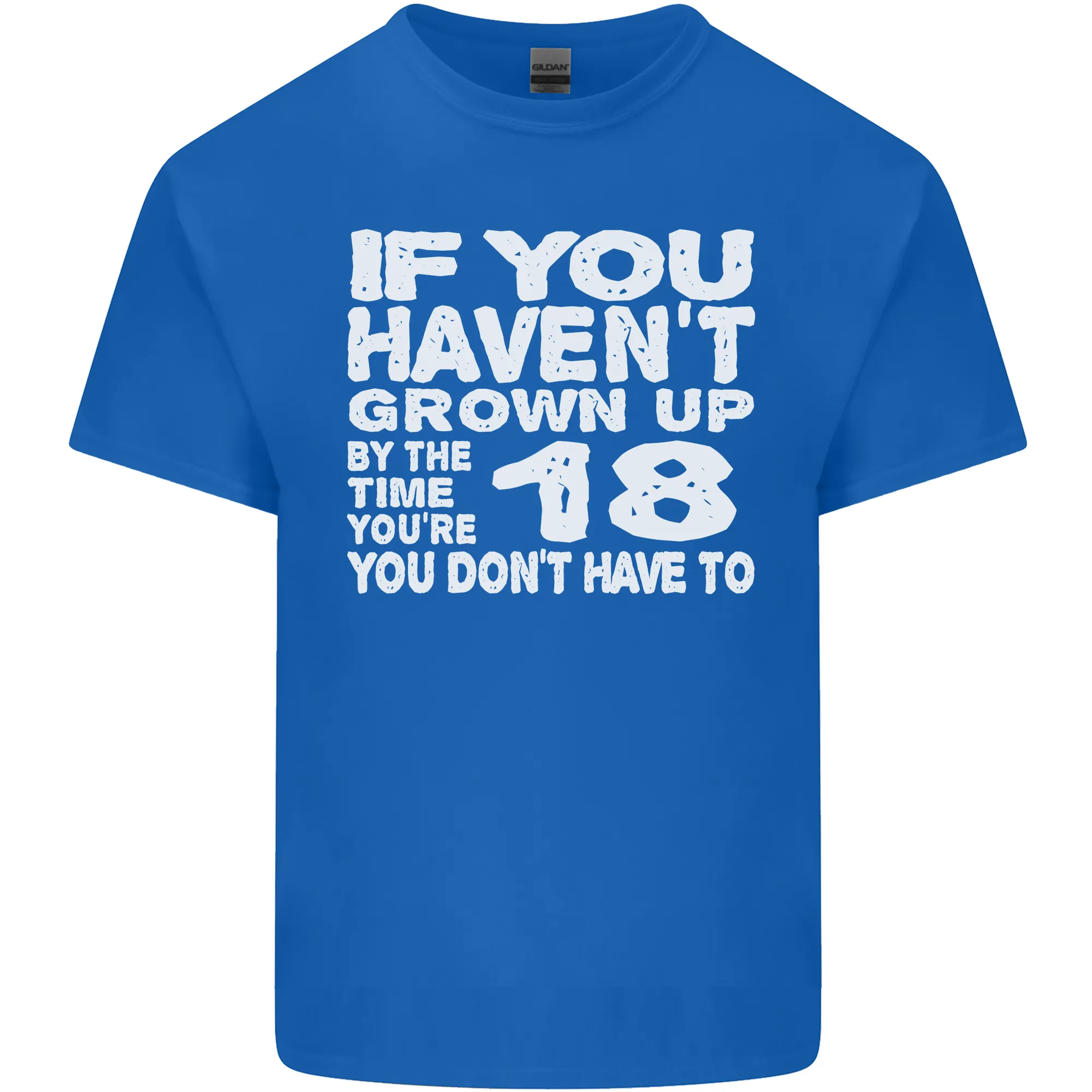 18th Birthday 18 Year Old Don't Grow Up Funny Mens Light Cotton T-Shirt