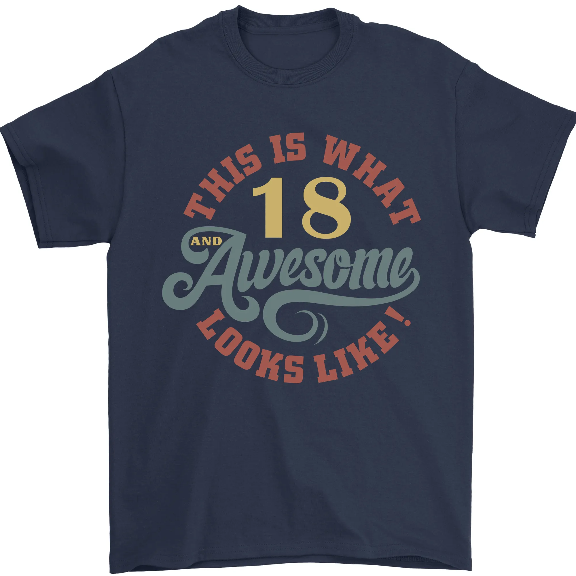 18th Birthday 80 Year Old Awesome Looks Like Mens T-Shirt 100% Cotton