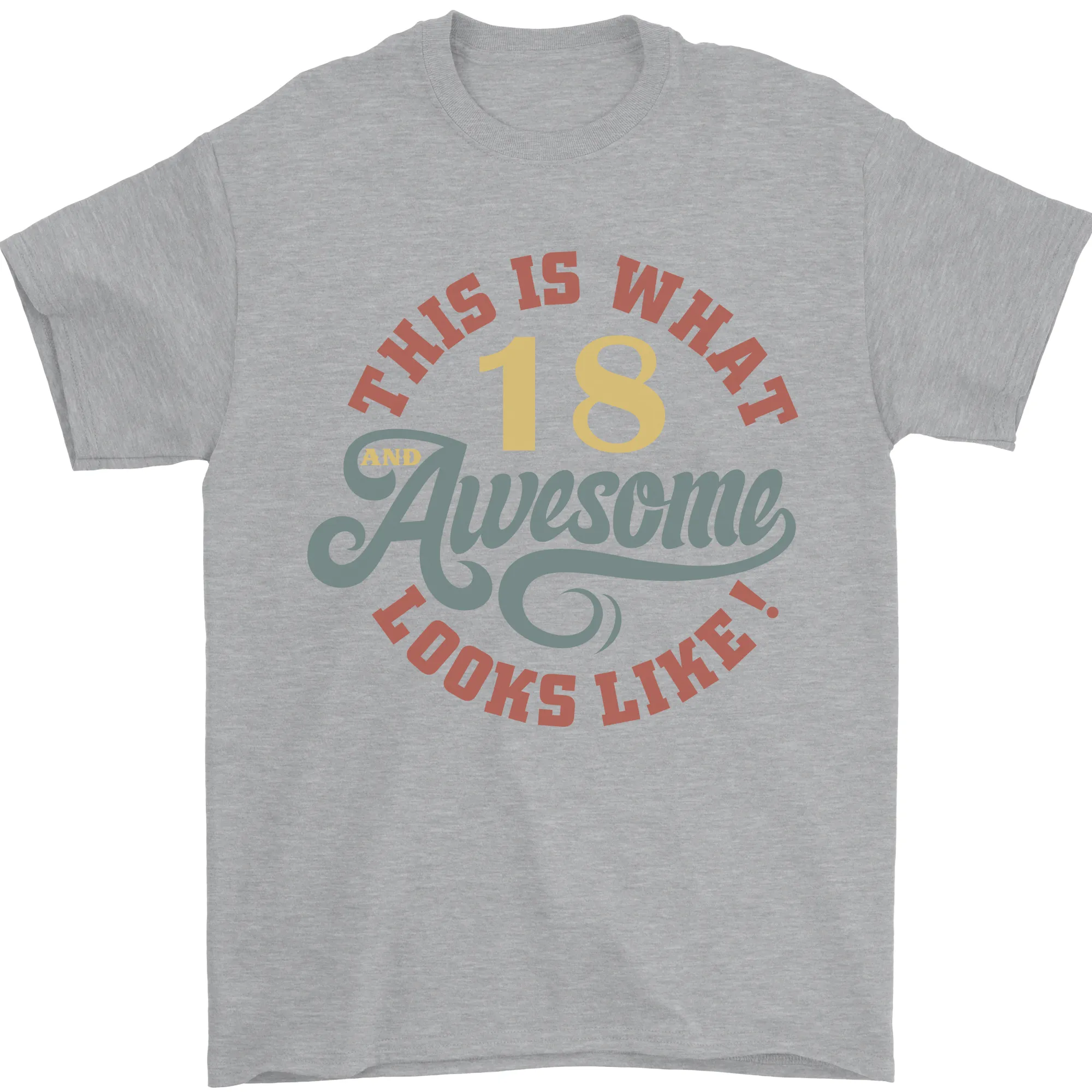 18th Birthday 80 Year Old Awesome Looks Like Mens T-Shirt 100% Cotton