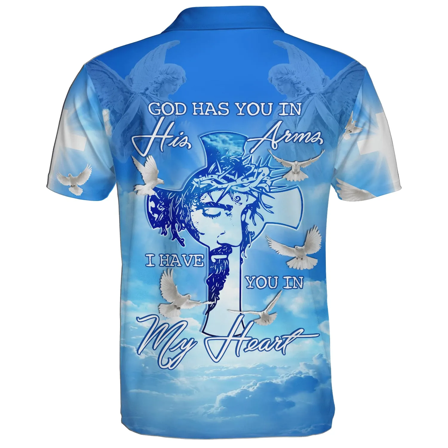 God Has You In His Arms I Have You In My Heart Polo Shirt - Christian Shirts & Shorts